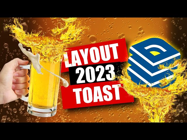 LayOut 2023 Review:  Cheers to 3 new features...  If they all work!?