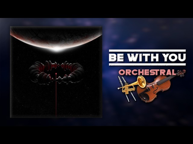 If "Be With You" by Muse was Played by an Orchestra