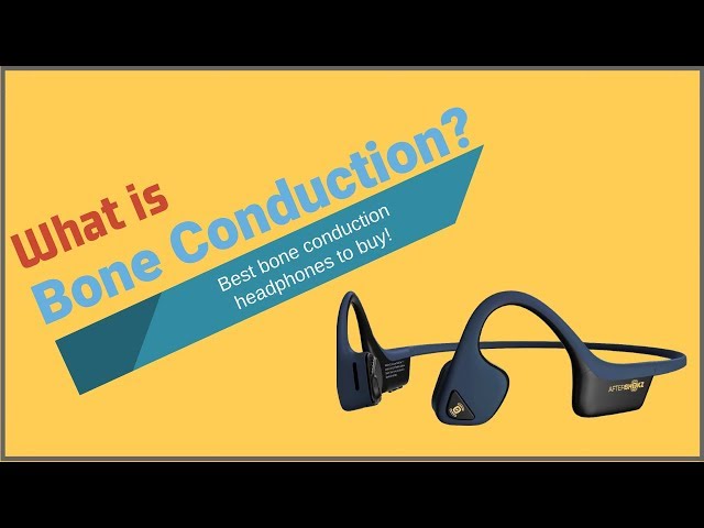 What is Bone Conduction? Best Bone conduction headphones