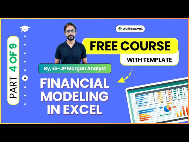 Part 4/9 - Learn Financial Modeling in Excel - Step by Step (By Ex-JP Morgan Analyst)