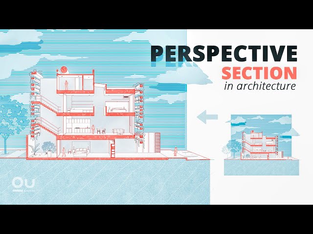 Perspective Section in Architecture: The Best Workflow