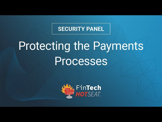 AFP 2020 Virtual Experience - Protecting the Payments Process Panel