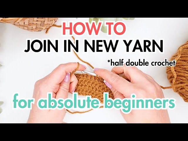 How to join a new ball of yarn - Half double crochet | Tutorial for absolute beginners