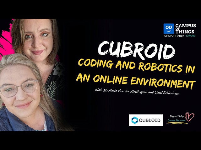 Cubroid & Coding at Campus of Things | Robotics, Block Coding & Creative Problem-Solving