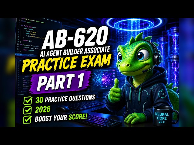 AB-620 Full Practice Exam Part 1: Copilot Studio Agent Builder
