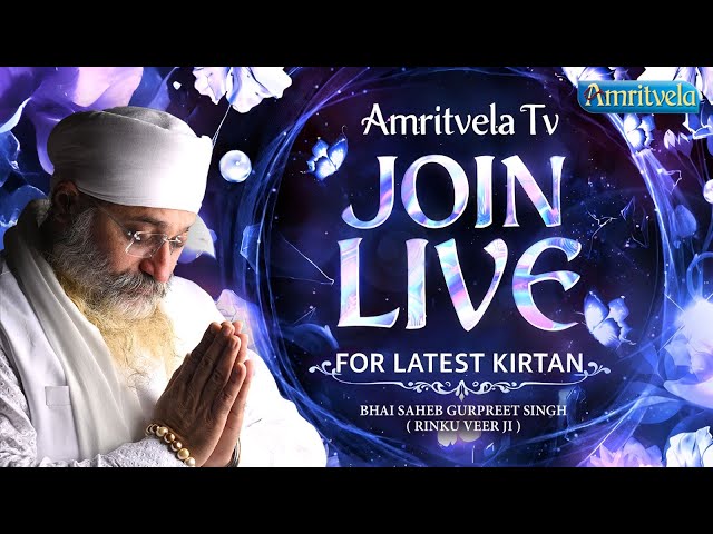 Latest Kirtan Live 24x7 Bhai Gurpreet Singhji Rinku Veerji | Amritvela Trust