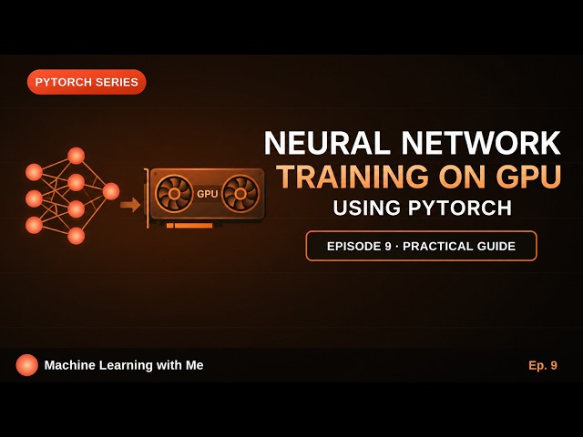 Neural Network Training on GPU Using PyTorch