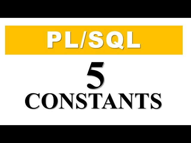 PL/SQL tutorial 5: PL/SQL Constants in Oracle Database  By Manish Sharma RebellionRider.com