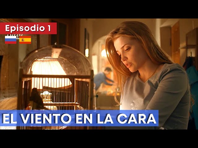 Serie rusa HD ★ EL VIENTO EN LA CARA (Ep. 1) ★ Subtítulos en ESPAÑOL y RUSO ★ RusAmor