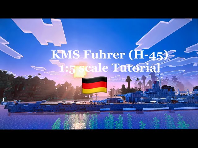 Minecraft KMS Führer 1:5 scale Tutorial | Fictional German megabattleship