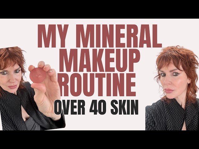 😍Mineral Makeup Routine for Your Best Skin Over 40🪴