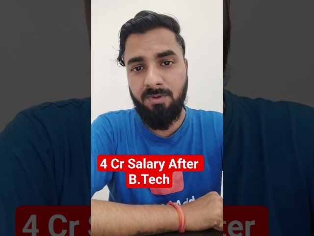 4 Cr Salary after B.Tech #shortsfeed 👩🎓🔥🔥🔥