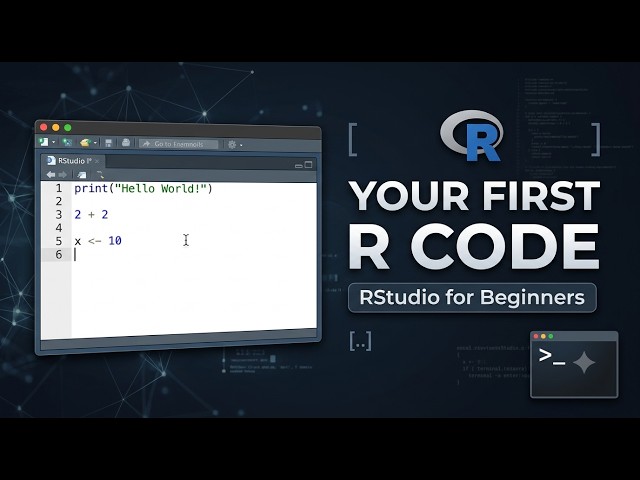 RStudio Beginner Tutorial | Write & Run Your First R Code