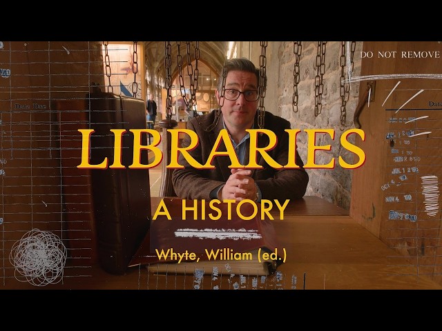 William Whyte on the History of Libraries