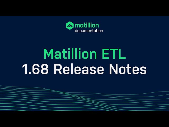 Matillion ETL | 1.68 Release Notes