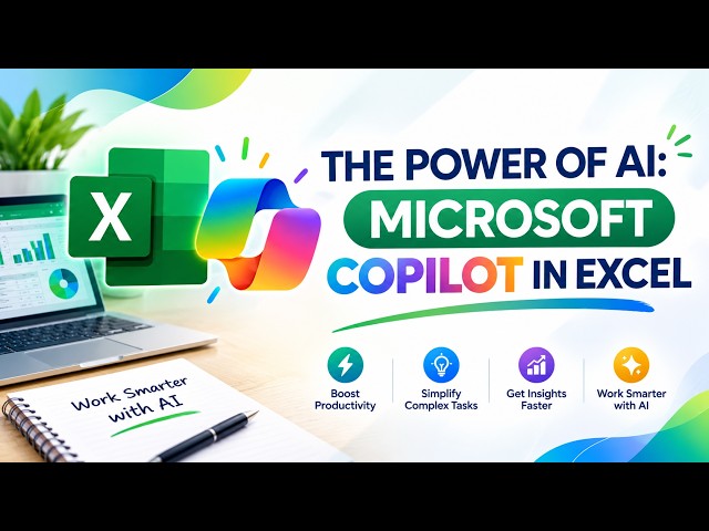 Copilot in Excel: Work Smarter! New Features 2026