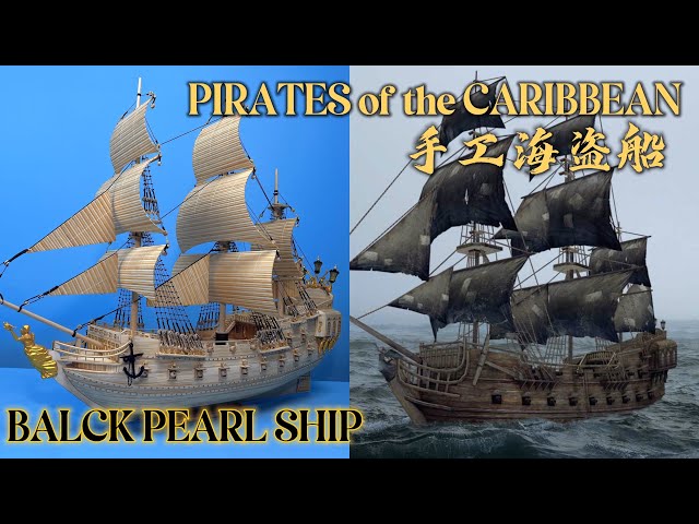 Chinese Craftsman Takes 20 Days to Build the Black Pearl from Pirates of the Caribbean by Hand.