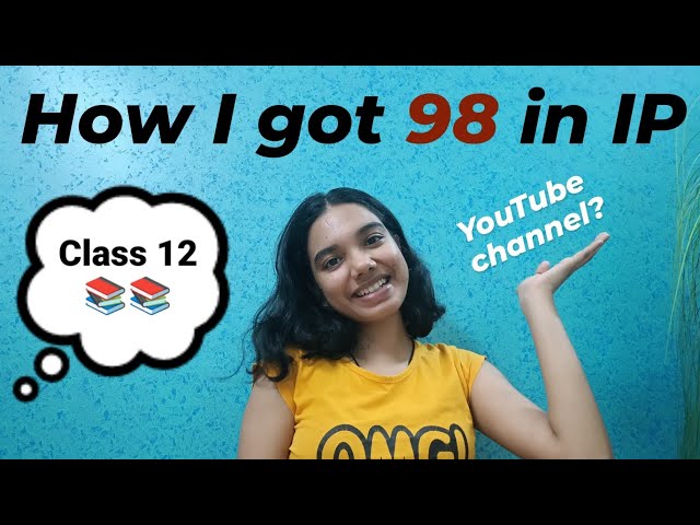 How To Score 100 marks In IP Class 12 💯🔥📚