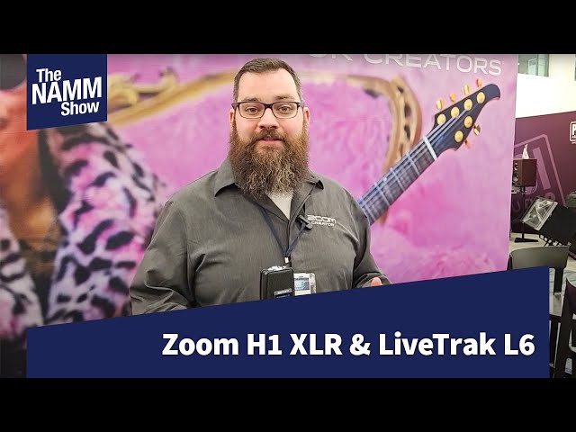 NAMM 2025:  Zoom H1 XLR,  LiveTrak L6