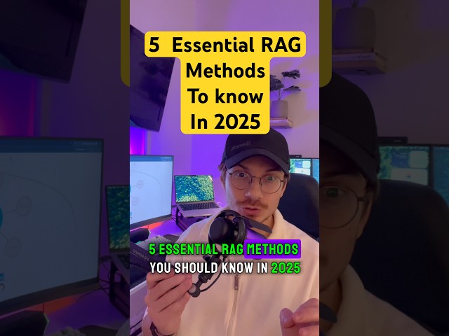 5 Essential RAG Methods you Should Know in 2025 #artificialintelligence #machinelearning #rag