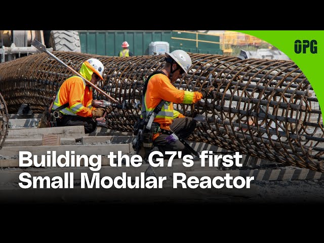 Ontarians helping build the G7's first Small Modular Reactor