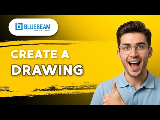How to Create a Drawing in Bluebeam [2026 Full Guide]