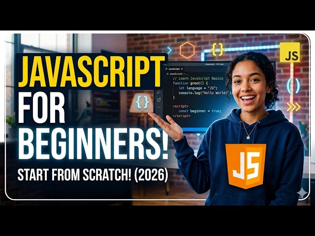 JavaScript Tutorial for Beginners: Zero to Hero 2026 introduction and variables