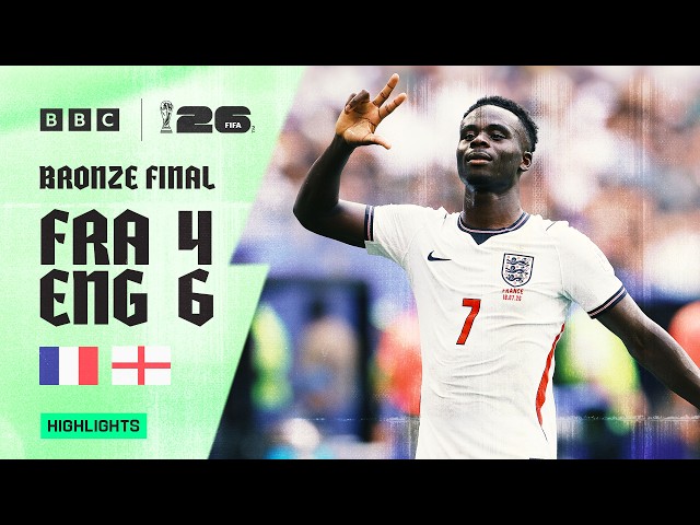 France 4-6 England Highlights 🇫🇷🏴󠁧󠁢󠁥󠁮󠁧󠁿 | THRILLING BRONZE FINAL | 2026 FIFA World Cup