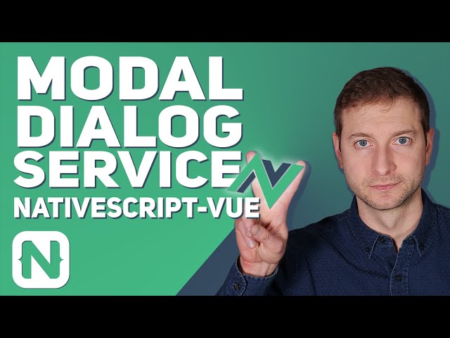 Modal Dialog from a SERVICE in NativeScript-Vue | Tutorial
