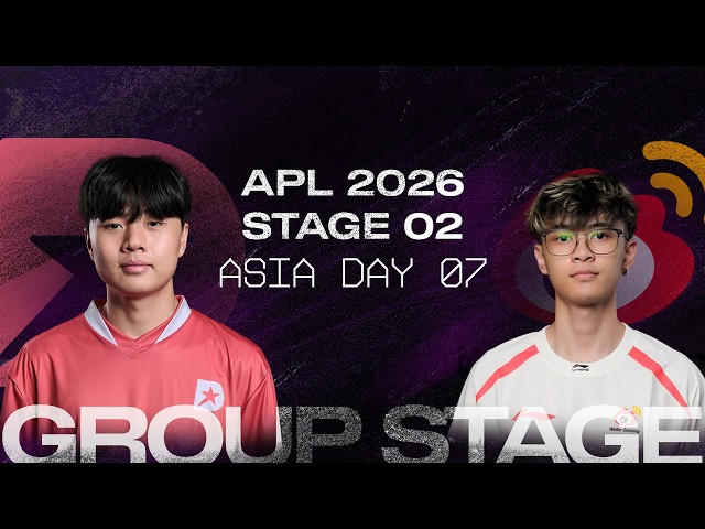 STAGE 02 2026: APL Groups - Asia Day 7