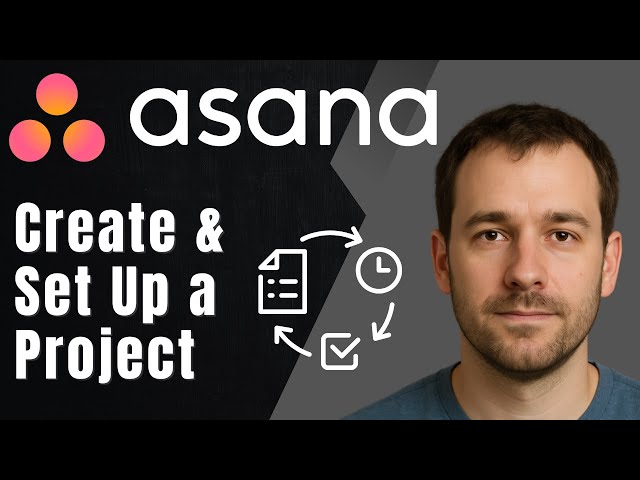 Asana: How to Create & Set Up a Project (2025 Project Management & Workflow Tutorial)