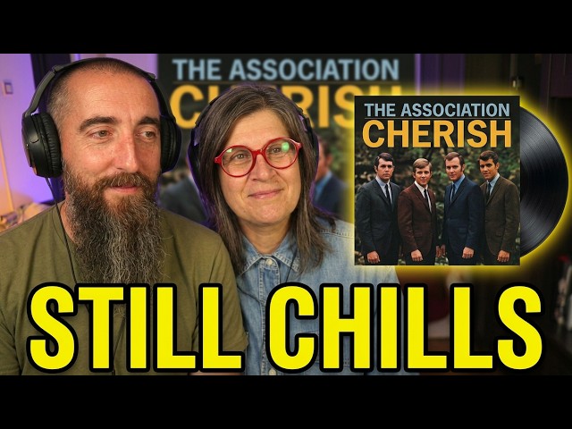 The Association - Cherish (REACTION) with my wife