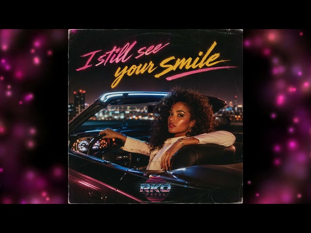 I Still See Your Smile - Funk Lourd 2026 (RKO Prods)