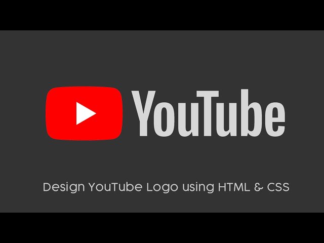 CSS YouTube Logo | How to Design YouTube Logo Using HTML & CSS