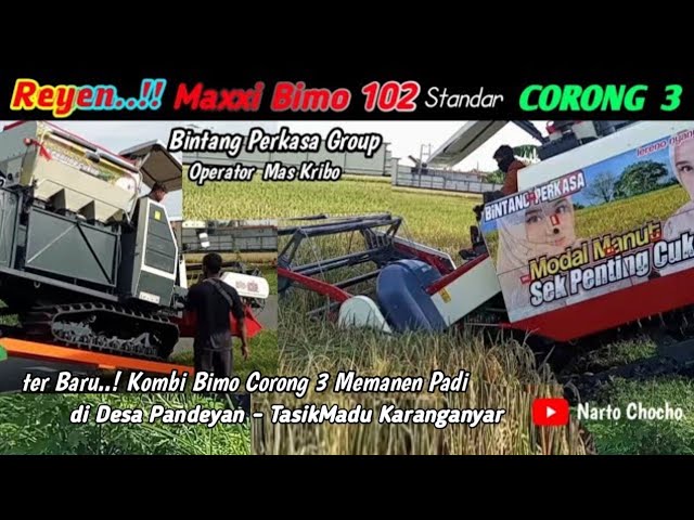 Reyen..❗Kombi Sawah Maxxi Bimo 102 standar Corong 3 ( Tiga ) di TasikMadu Karanganyar "By Mas Kribo
