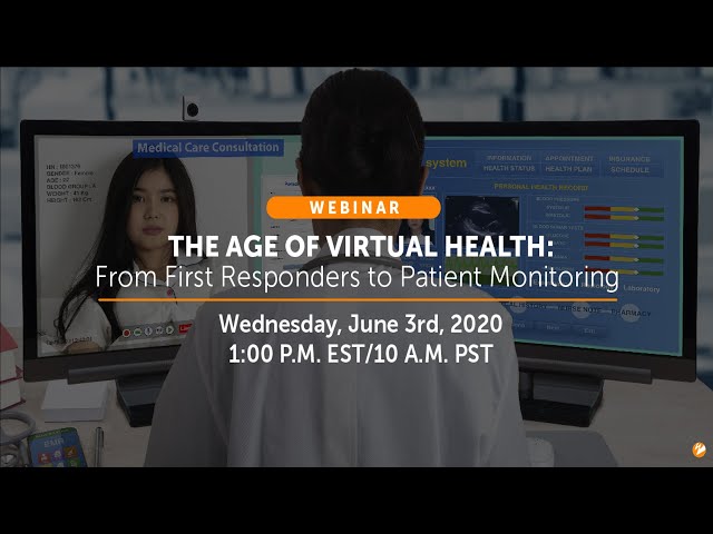Webinar: The Age of Virtual Health