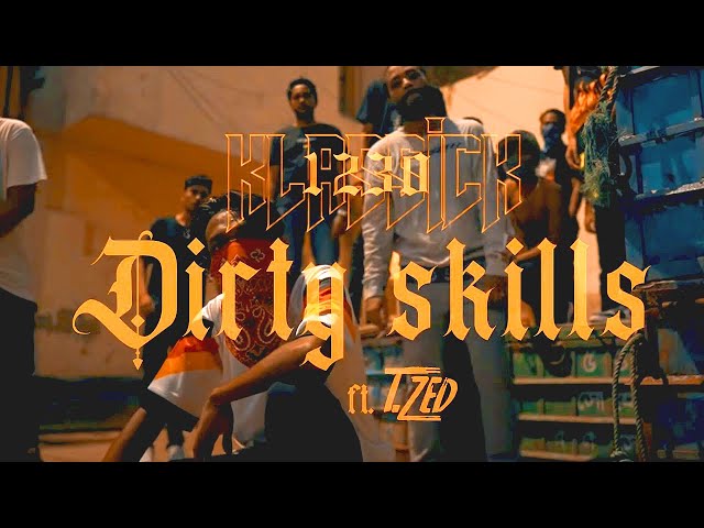 1230 KLASSICK - DIRTY SKILLS (OFFICIAL MUSIC VIDEO) FT. T. ZED