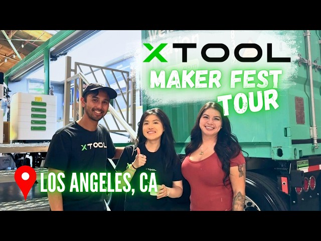 xTool MakerFest Tour Los Angeles | Maker Event Vlog