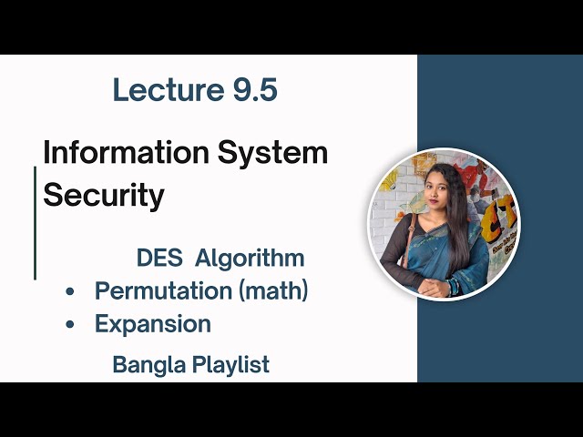 Lec: 9.5 DES Permutation/ Expansion | Information System Security | Bangla Tutorial