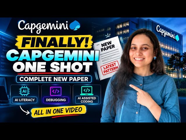 FINALLY CAPGEMINI ONE SHOT | COMPLETE NEW PAPER | AI LITERACY | DEBUGGING | AI ASSISTED CODING
