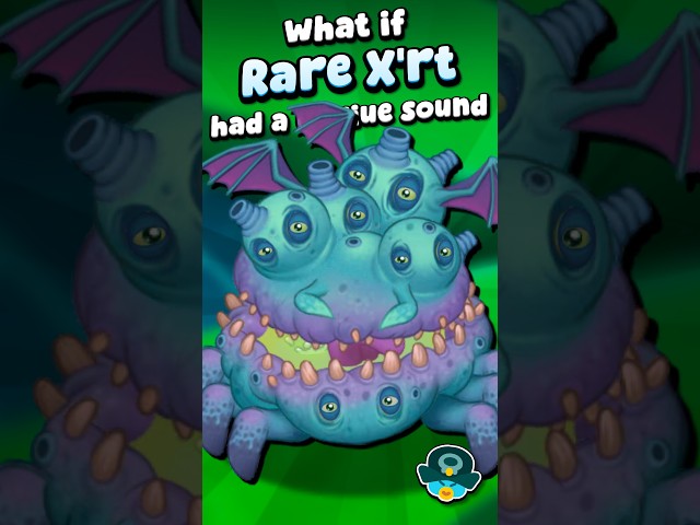 What if RARE X'RT had their OWN SOUND 💨 #mysingingmonsters #msm #fanmade