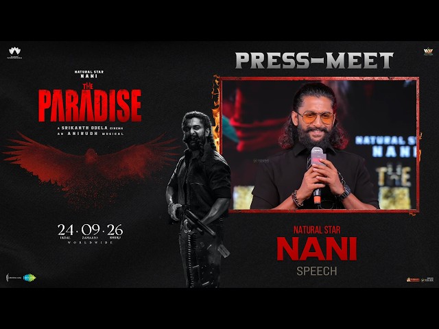 Natural Star Nani Speech | The Paradise Press Meet | Srikanth Odela | Anirudh Ravichander