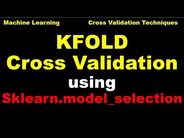 KFold Cross Validation using Scikit Learn | Best Model | KFold from sklearn.model_selection