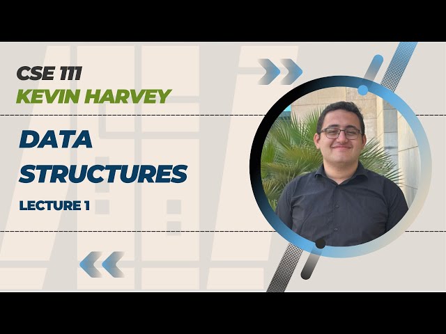 Data Structures - Lecture 1 - تراكيب البيانات - المحاضرة الأولي