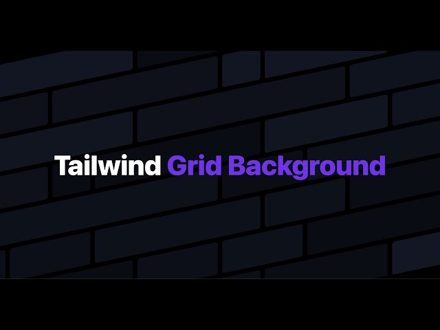 Animated Grid Background w/ Tailwind