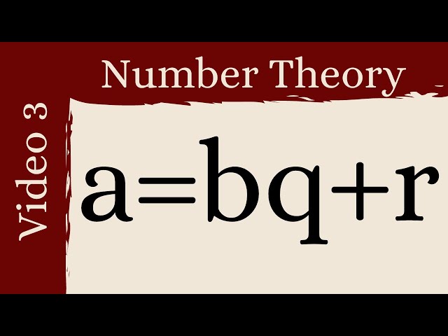 The division algorithm -- Number Theory 3