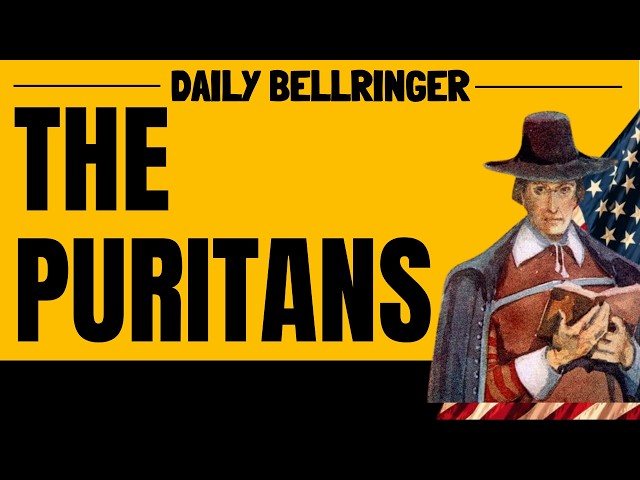 Who Were the Puritans? | The Founding of Massachusetts Bay Colony | DAILY BELLRINGER
