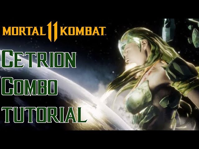 Cetrion Combo Tutorial [Mortal Kombat 11]