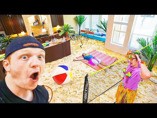 TURNING MY HOUSE INTO A BEACH!