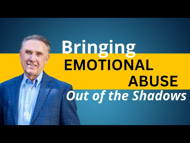Bringing Emotional Abuse Out of the Shadows | Dr. David Hawkins